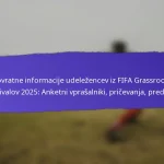 Vpliv lokalne kulture na FIFA Grassroots festivale 2025: tradicije, aktivnosti, vključevanje skupnosti